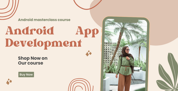 Android App Development For Beginners and Master class Course (Arabic-English) with 49 android source codes